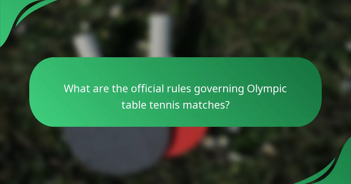 What are the official rules governing Olympic table tennis matches?